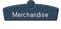 Merchandise